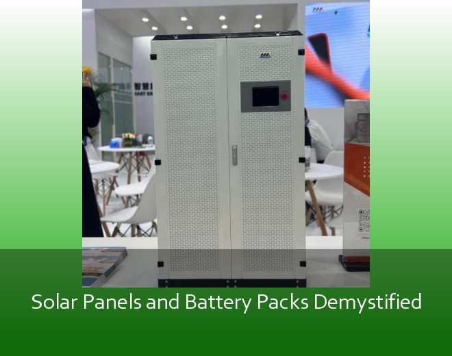 Solar Panels and Battery Packs Demystified